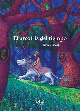 EL ARCOÍRIS DEL TIEMPO | 9788416985517 | LIAO, JIMMY | Llibreria Online de Banyoles | Comprar llibres en català i castellà online