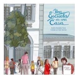 ESCUELA ES UNA CASA, UNA | 9788412784725 | GONZÁLEZ OVIES, AURELIO | Llibreria Online de Banyoles | Comprar llibres en català i castellà online