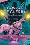 GOSSOS DE GUERRA | 9788412761603 | TCHAIKOVSKY, ADRIAN | Llibreria Online de Banyoles | Comprar llibres en català i castellà online