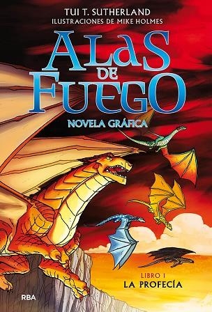 ALAS DE FUEGO (NOVELA GRÁFICA) 1 - LA PROFECÍA | 9788427223516 | SUTHERLAND, TUI T. | Llibreria Online de Banyoles | Comprar llibres en català i castellà online