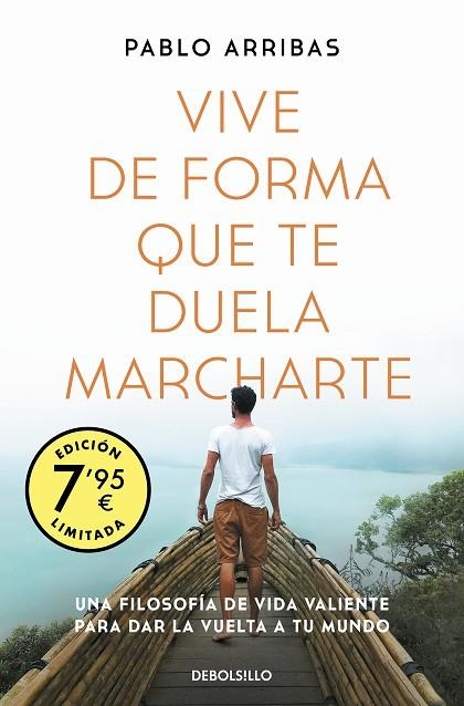 VIVE DE FORMA QUE TE DUELA MARCHARTE (CAMPAÑA EDICIÓN LIMITADA) | 9788466358767 | ARRIBAS, PABLO | Llibreria Online de Banyoles | Comprar llibres en català i castellà online