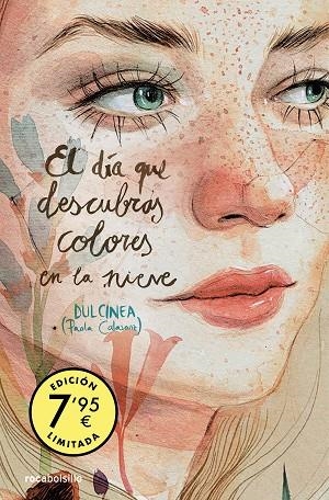 EL DÍA QUE DESCUBRAS COLORES EN LA NIEVE (EDICIÓN LIMITADA) (SERIE EL DÍA QUE... | 9788419498151 | CALASANZ (DULCINEA), PAOLA | Llibreria Online de Banyoles | Comprar llibres en català i castellà online