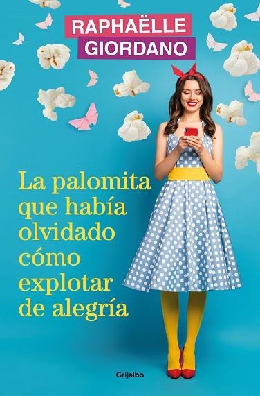 PALOMITA QUE HABÍA OLVIDADO CÓMO EXPLOTAR DE ALEGRÍA, LA | 9788425366239 | GIORDANO, RAPHAËLLE | Llibreria Online de Banyoles | Comprar llibres en català i castellà online