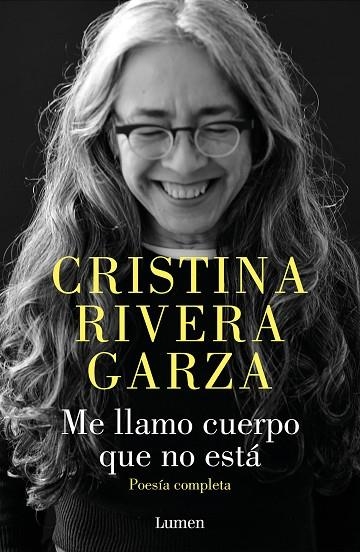 ME LLAMO CUERPO QUE NO ESTÁ | 9788426426932 | RIVERA GARZA, CRISTINA | Llibreria Online de Banyoles | Comprar llibres en català i castellà online