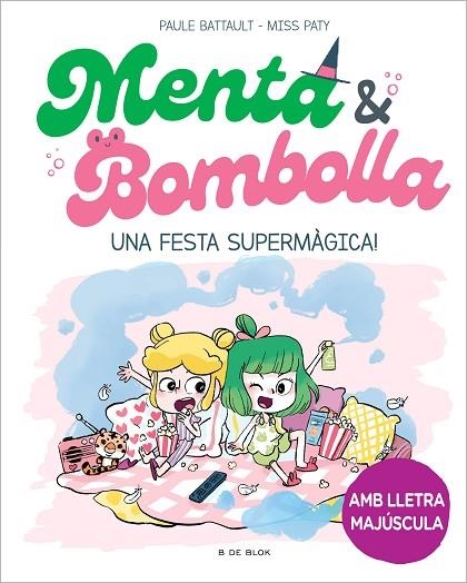 FESTA SUPERMÀGICA!, UNA | 9788419522917 | BATTAULT, PAULE/MISS PATY | Llibreria Online de Banyoles | Comprar llibres en català i castellà online