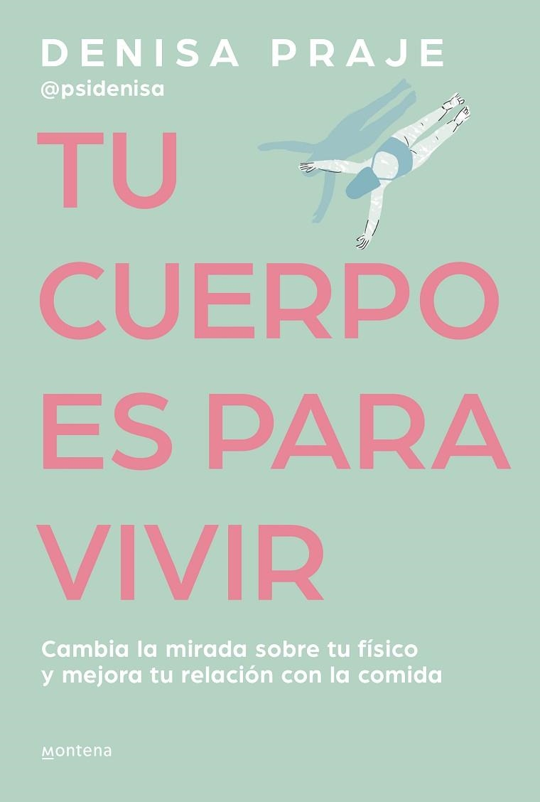 TU CUERPO ES PARA VIVIR | 9788419421470 | PRAJE (PSIDENISA), DENISA | Llibreria Online de Banyoles | Comprar llibres en català i castellà online