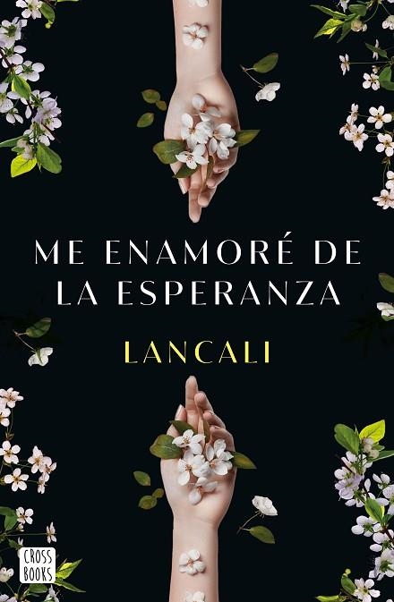 ME ENAMORÉ DE LA ESPERANZA | 9788408282198 | LANCALI | Llibreria L'Altell - Llibreria Online de Banyoles | Comprar llibres en català i castellà online - Llibreria de Girona