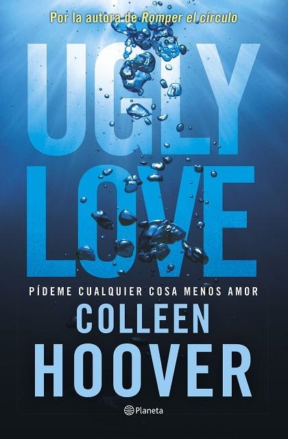 UGLY LOVE. PÍDEME CUALQUIER COSA MENOS AMOR | 9788408282709 | HOOVER, COLLEEN | Llibreria Online de Banyoles | Comprar llibres en català i castellà online