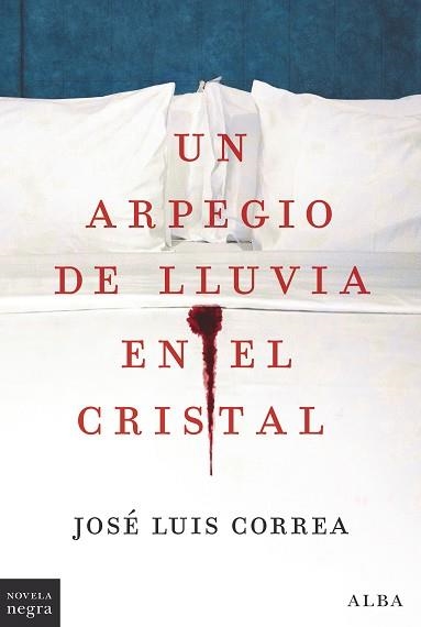 UN ARPEGIO DE LLUVIA EN EL CRISTAL | 9788411780308 | CORREA, JOSÉ LUIS | Llibreria Online de Banyoles | Comprar llibres en català i castellà online