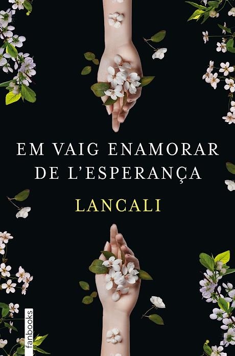 EM VAIG ENAMORAR DE L'ESPERANÇA | 9788419150974 | LANCALI | Llibreria Online de Banyoles | Comprar llibres en català i castellà online