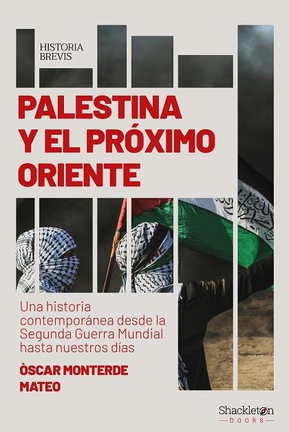 PALESTINA Y EL PRÓXIMO ORIENTE | 9788413613123 | MONTERDE MATEO, ÓSCAR | Llibreria Online de Banyoles | Comprar llibres en català i castellà online