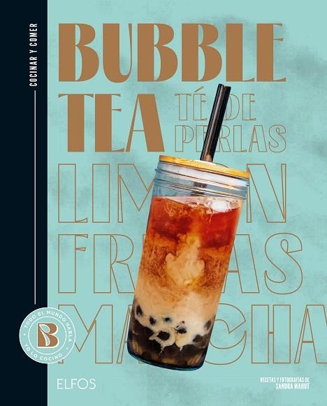 COCINAR Y COMER. BUBBLE TEA (TÉ DE PERLAS) | 9788419785817 | MAHUT, SANDRA/FERRANDI, VALENTINE | Llibreria Online de Banyoles | Comprar llibres en català i castellà online