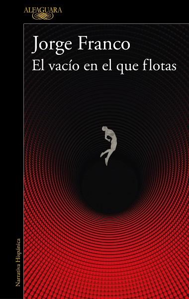 VACÍO EN EL QUE FLOTAS, EL | 9788420475356 | FRANCO, JORGE | Llibreria Online de Banyoles | Comprar llibres en català i castellà online