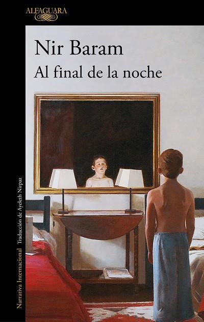 AL FINAL DE LA NOCHE | 9788420455532 | BARAM, NIR | Llibreria Online de Banyoles | Comprar llibres en català i castellà online