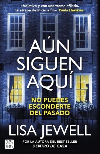 AÚN SIGUEN AQUÍ | 9788408281672 | JEWELL, LISA | Llibreria Online de Banyoles | Comprar llibres en català i castellà online