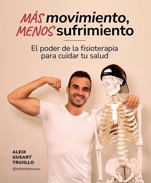 MÁS MOVIMIENTO, MENOS SUFRIMIENTO | 9788419875259 | GUSART TRUJILLO, ALEIX | Llibreria Online de Banyoles | Comprar llibres en català i castellà online