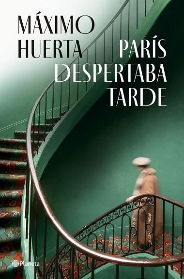 PARÍS DESPERTABA TARDE | 9788408282396 | HUERTA, MÁXIMO | Llibreria Online de Banyoles | Comprar llibres en català i castellà online