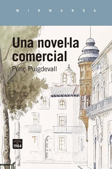 UNA NOVEL·LA COMERCIAL | 9788418858642 | PUIGDEVALL, PONÇ | Llibreria Online de Banyoles | Comprar llibres en català i castellà online