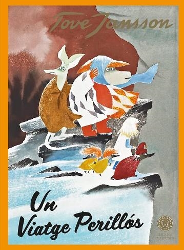 UN VIATGE PERILLÓS | 9788410025073 | JANSSON, TOVE | Llibreria L'Altell - Llibreria Online de Banyoles | Comprar llibres en català i castellà online - Llibreria de Girona