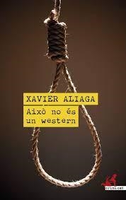 AIXÒ NO ÉS UN WESTERN | 9788419627353 | ALIAGA, XAVIER | Llibreria Online de Banyoles | Comprar llibres en català i castellà online