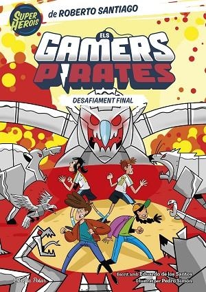 ELS GAMERS PIRATES 4. DESAFIAMENT FINAL | 9788413897257 | SANTIAGO, ROBERTO/SANTOS MOLINA, EDUARDO DE LOS | Llibreria L'Altell - Llibreria Online de Banyoles | Comprar llibres en català i castellà online - Llibreria de Girona