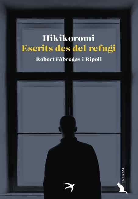 HIKIKOMORI. ESCRITS DES DEL REFUGI | 9788418522512 | FÀBREGAS I RIPOLL, ROBERT | Llibreria Online de Banyoles | Comprar llibres en català i castellà online