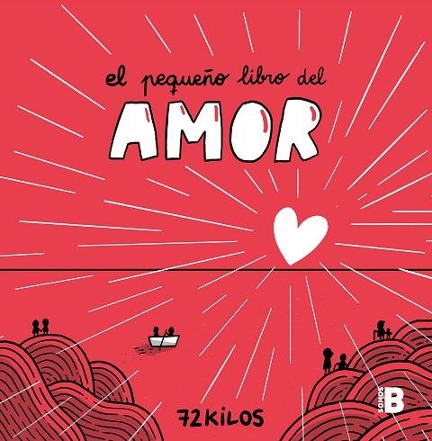 EL PEQUEÑO LIBRO DEL AMOR | 9788466677387 | 72 KILOS | Llibreria Online de Banyoles | Comprar llibres en català i castellà online