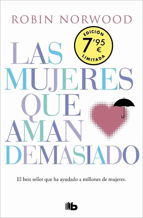 LAS MUJERES QUE AMAN DEMASIADO (EDICIÓN ESPECIAL LIMITADA DÍA DE LA MUJER) | 9788413143828 | NORWOOD, ROBIN | Llibreria Online de Banyoles | Comprar llibres en català i castellà online