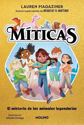 MÍTICAS 1 - EL MISTERIO DE LOS ANIMALES LEGENDARIOS | 9788427234222 | MAGAZINER, LAUREN | Llibreria Online de Banyoles | Comprar llibres en català i castellà online