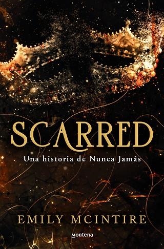 SCARRED: UNA HISTORIA DE NUNCA JAMÁS | 9788419650351 | MCINTIRE, EMILY | Llibreria L'Altell - Llibreria Online de Banyoles | Comprar llibres en català i castellà online - Llibreria de Girona