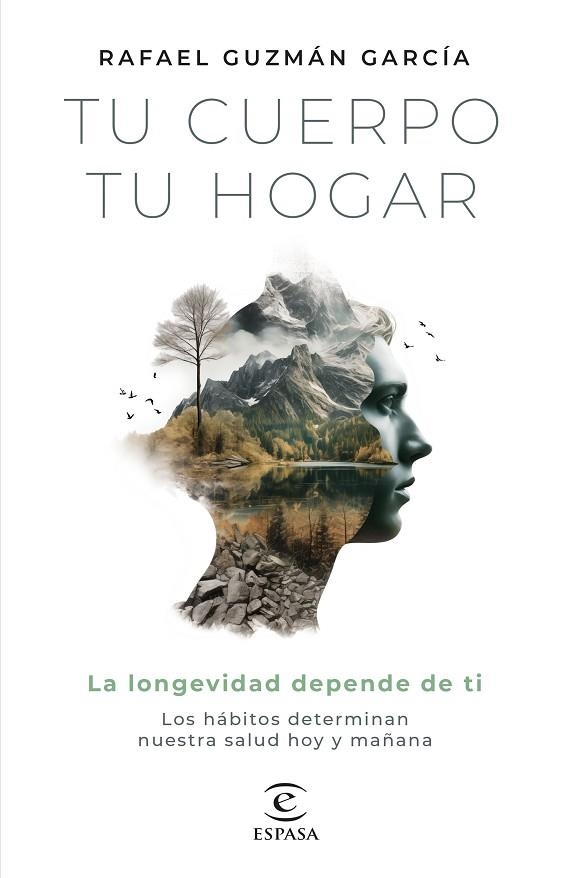 TU CUERPO, TU HOGAR. LA LONGEVIDAD DEPENDE DE TI | 9788467072242 | GUZMÁN GARCÍA, RAFAEL | Llibreria Online de Banyoles | Comprar llibres en català i castellà online