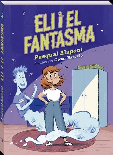 ELI I EL FANTASMA | 9788419913098 | ALAPONT, PASQUAL | Llibreria Online de Banyoles | Comprar llibres en català i castellà online