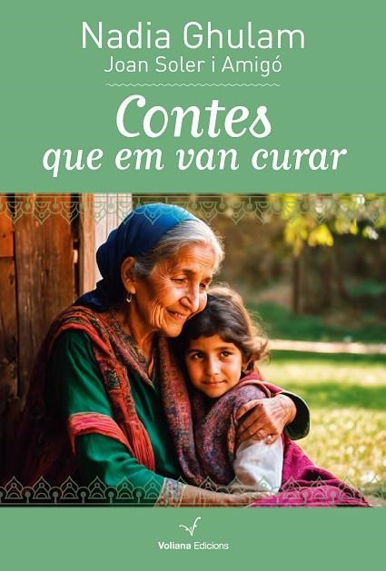 CONTES QUE EM VAN CURAR | 9788412777543 | GHULAM, NADIA | Llibreria Online de Banyoles | Comprar llibres en català i castellà online