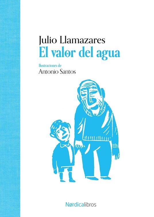 VALOR DEL AGUA, EL | 9788419735997 | LLAMAZARES, JULIO ALONSO | Llibreria L'Altell - Llibreria Online de Banyoles | Comprar llibres en català i castellà online - Llibreria de Girona