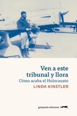 VEN A ESTE TRIBUNAL Y LLORA | 9788412740325 | KINSTLER, LINDA | Llibreria Online de Banyoles | Comprar llibres en català i castellà online