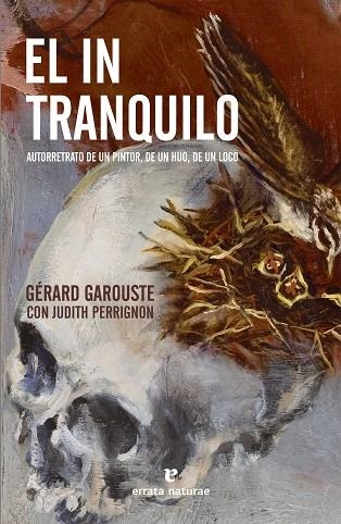 INTRANQUILO, EL | 9788419158543 | GAROUSTE, GÉRARD/PERRIGNON, JUDITH | Llibreria Online de Banyoles | Comprar llibres en català i castellà online