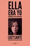 ELLA ERA YO | 9788419119520 | SANTE, LUCY | Llibreria L'Altell - Llibreria Online de Banyoles | Comprar llibres en català i castellà online - Llibreria de Girona