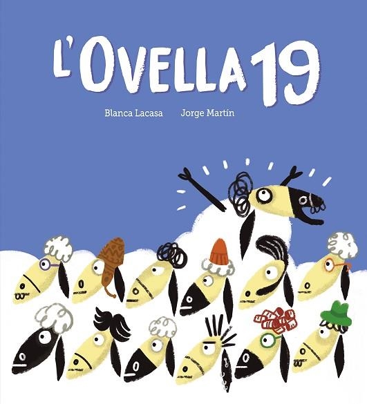 L'OVELLA 19 | 9788419607744 | LACASA, BLANCA | Llibreria Online de Banyoles | Comprar llibres en català i castellà online