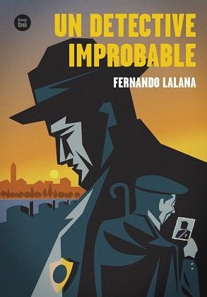 UN DETECTIVE IMPROBABLE | 9788483439494 | LALANA, FERNANDO | Llibreria L'Altell - Llibreria Online de Banyoles | Comprar llibres en català i castellà online - Llibreria de Girona