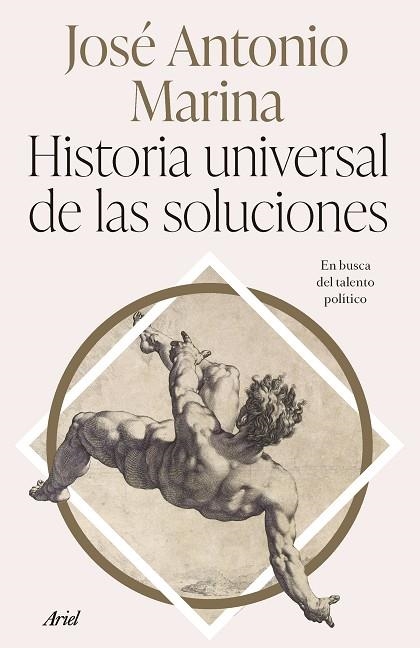 HISTORIA UNIVERSAL DE LAS SOLUCIONES | 9788434437340 | MARINA, JOSÉ ANTONIO | Llibreria L'Altell - Llibreria Online de Banyoles | Comprar llibres en català i castellà online - Llibreria de Girona