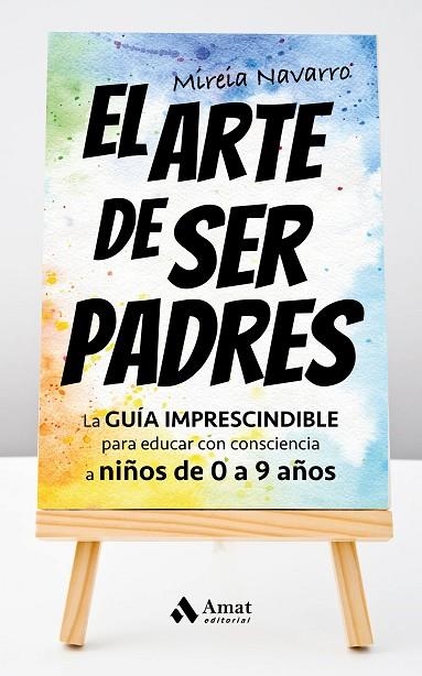 EL ARTE DE SER PADRES | 9788419870049 | NAVARRO VERA, MIREIA | Llibreria L'Altell - Llibreria Online de Banyoles | Comprar llibres en català i castellà online - Llibreria de Girona