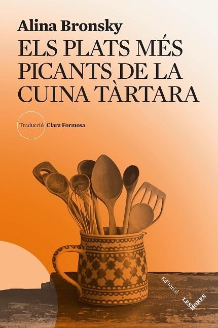 ELS PLATS MÉS PICANTS DE LA CUINA TÀRTARA | 9788412639490 | BRONSKY, ALINA | Llibreria Online de Banyoles | Comprar llibres en català i castellà online