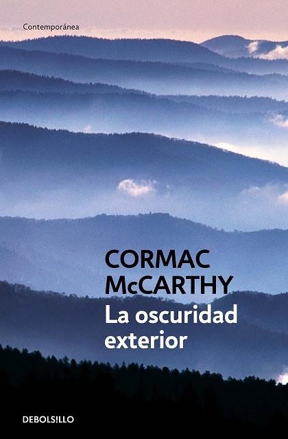 LA OSCURIDAD EXTERIOR | 9788483460252 | MCCARTHY, CORMAC | Llibreria Online de Banyoles | Comprar llibres en català i castellà online