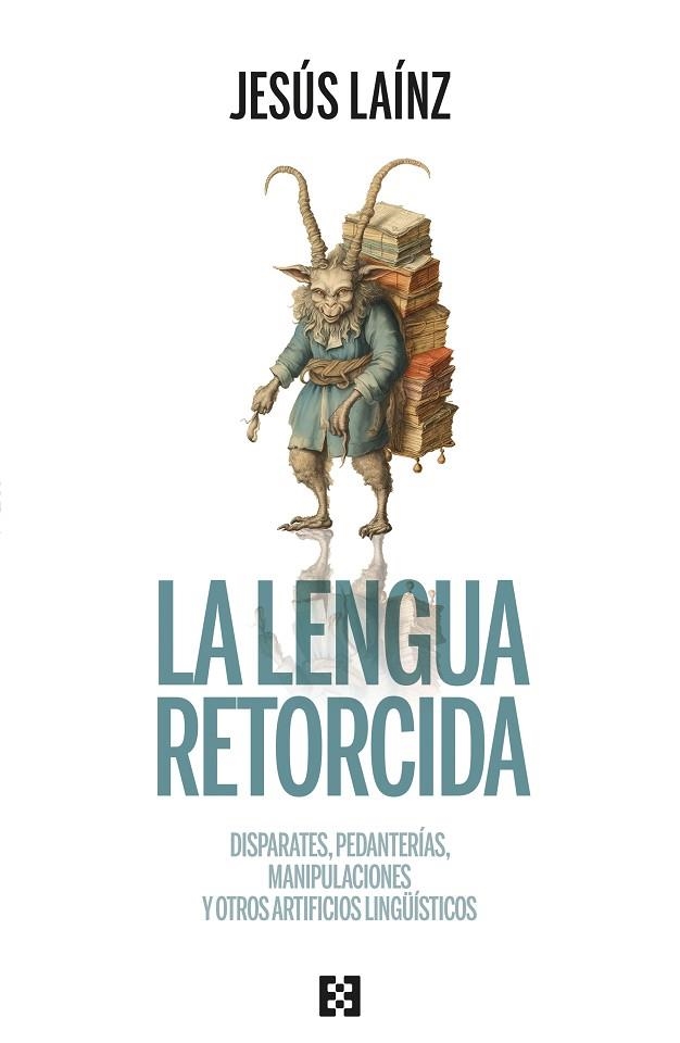 LA LENGUA RETORCIDA | 9788413391601 | LAÍNZ, JESÚS | Llibreria Online de Banyoles | Comprar llibres en català i castellà online