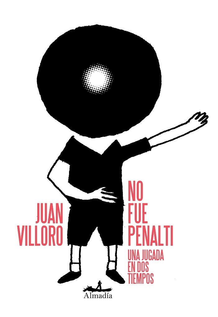 NO FUE PENALTI | 9788412600346 | VILLORO, JUAN | Llibreria Online de Banyoles | Comprar llibres en català i castellà online