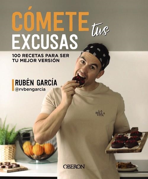 CÓMETE TUS EXCUSAS | 9788441548749 | GARCÍA (RVBENGARCIA) CARNICERO, RUBÉN | Llibreria Online de Banyoles | Comprar llibres en català i castellà online