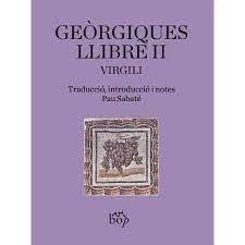 GEÒRGIQUES. LLIBRE II | 9788412619799 | VIRGILI | Llibreria L'Altell - Llibreria Online de Banyoles | Comprar llibres en català i castellà online - Llibreria de Girona