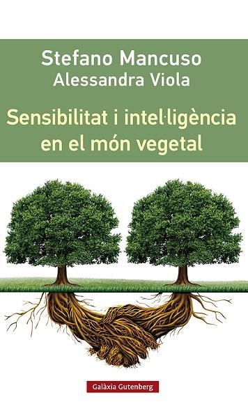 SENSIBILITAT I INTEL·LIGÈNCIA EN EL MÓN VEGETAL | 9788419392435 | MANCUSO, STEFANO | Llibreria Online de Banyoles | Comprar llibres en català i castellà online