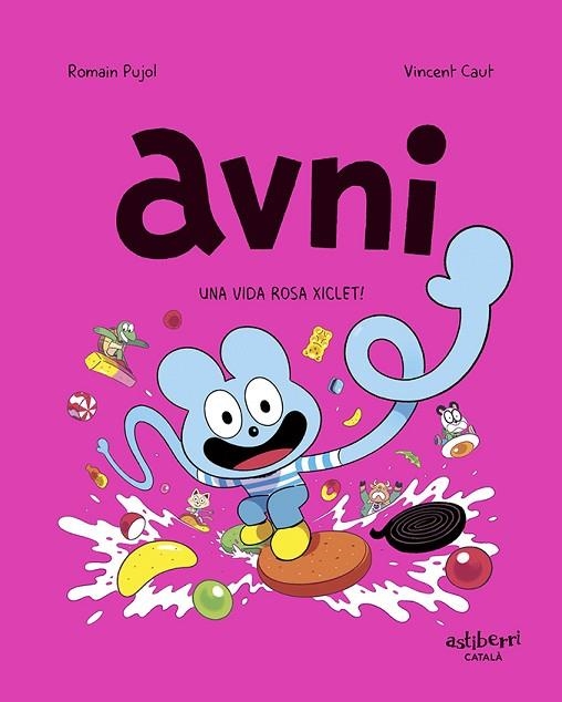 AVNI 6. UNA VIDA ROSA XICLET! | 9788419670410 | PUJOL, ROMAIN/CAUT, VINCENT | Llibreria L'Altell - Llibreria Online de Banyoles | Comprar llibres en català i castellà online - Llibreria de Girona