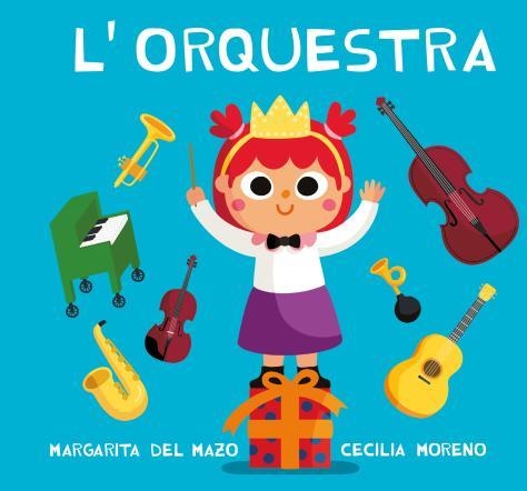 L'ORQUESTRA | 9788418753466 | DEL MAZO, MARGARITA | Llibreria L'Altell - Llibreria Online de Banyoles | Comprar llibres en català i castellà online - Llibreria de Girona